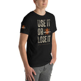 Primal Instinct_ Use It or Lose It_Short-Sleeve Unisex T-Shirt