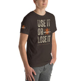 Primal Instinct_ Use It or Lose It_Short-Sleeve Unisex T-Shirt